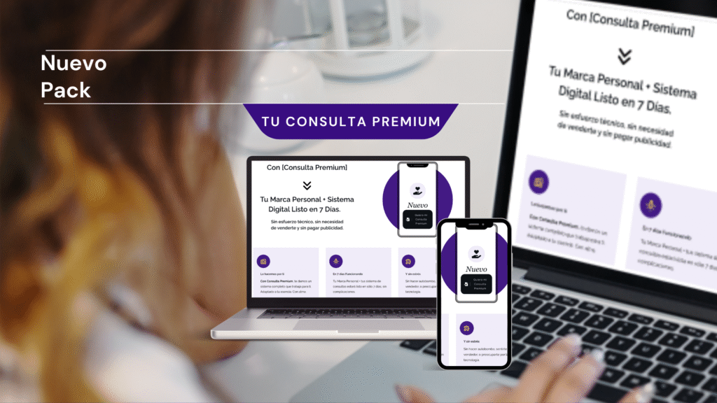 Tu Consulta Premium en 7 dias y Comienza a captar cliente
